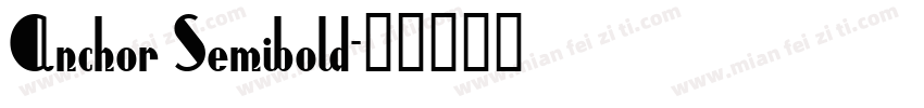 Anchor Semibold字体转换